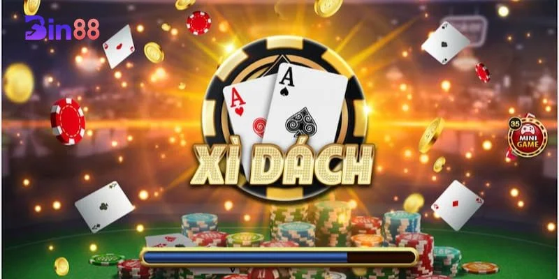 Xì Dách Online BIN88 Chơi Như Thế Nào? Mẹo Cược Hiệu Quả